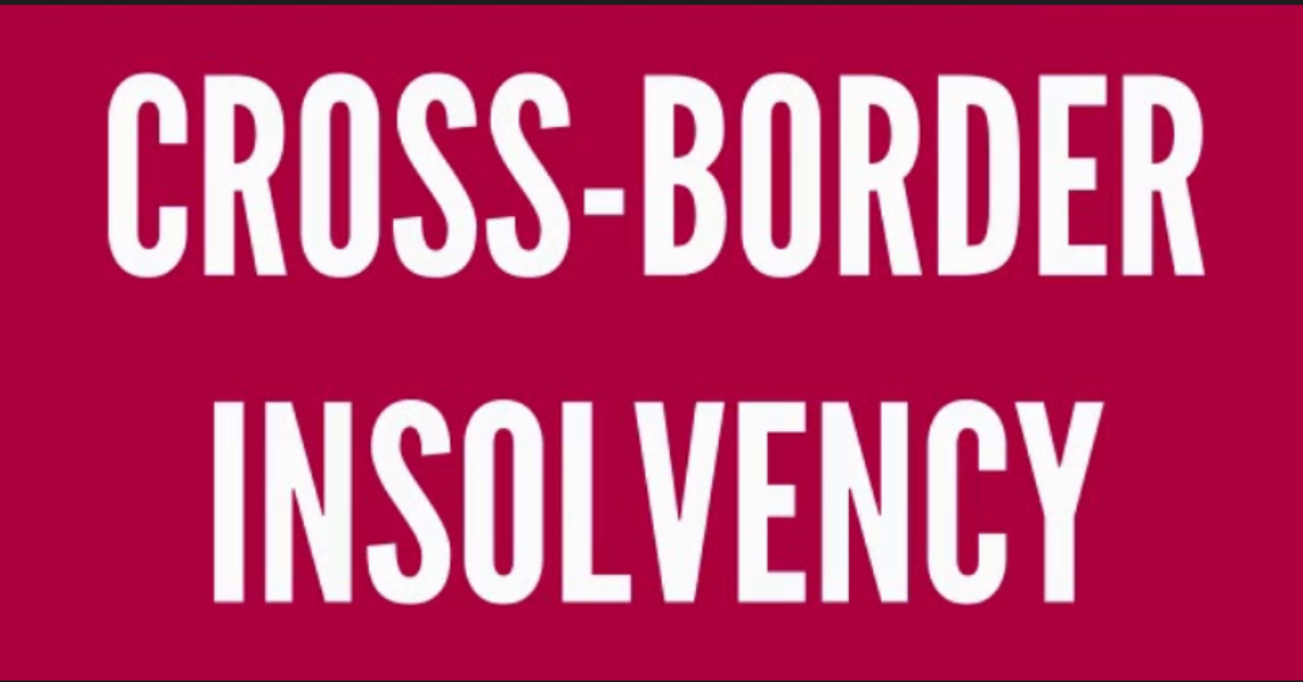 Government weighs global template to speed up cross-border insolvency framework